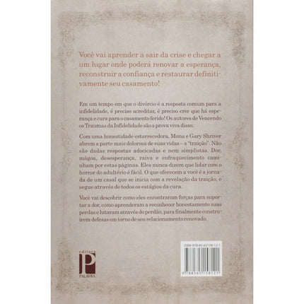 Vencendo os traumas da infidelidade | Gary e Mona Shriver