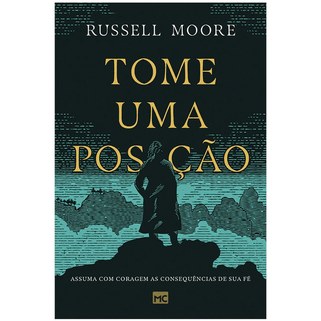 Tome uma posição | Russell Moore