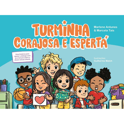 Turminha Corajosa e Esperta | Marlene Antunes e Marcela Taís
