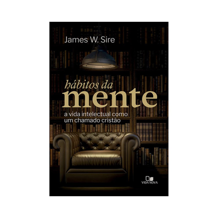 Hábitos da mente | James W Sire