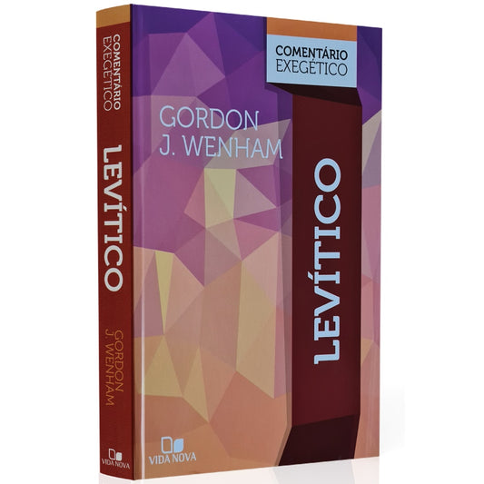 Levítico: Comentário Exegético | Gordon J Wenham