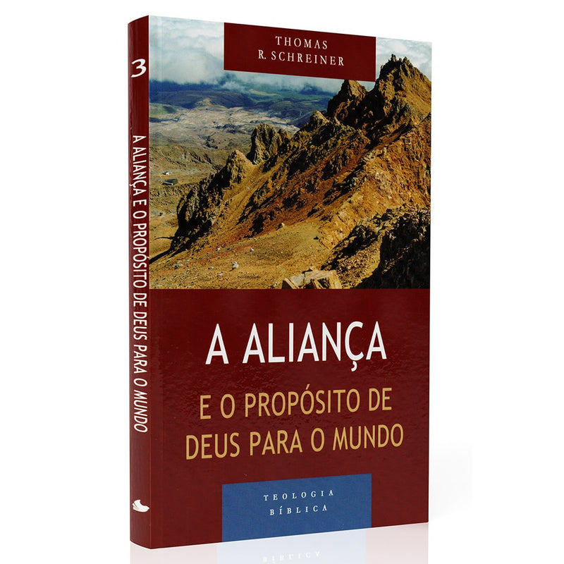 A Aliança e o propósito de Deus para o mundo | Serie Teologia Bíblica