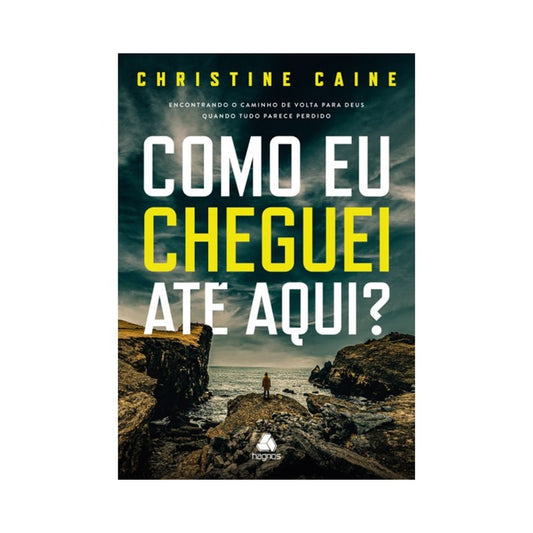 Como eu cheguei até aqui? | Christine Caine
