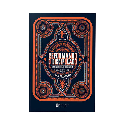 Reformando o Discipulado | Jean Francesco