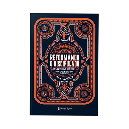 Reformando o Discipulado | Jean Francesco