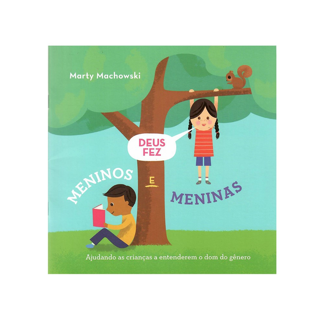 Deus Fez Meninos e Meninas | Marty Machowski