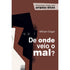 De onde veio o mal? | William Edgar