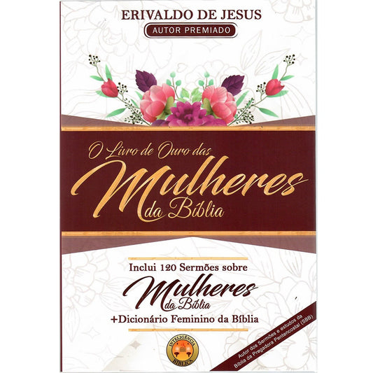 O Livro de Ouro das Mulheres da Bíblia | Erivaldo de Jesus