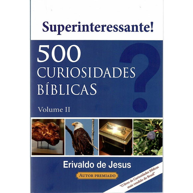 500 Curiosidades Bíblicas | Erivaldo de Jesus | Volume 2