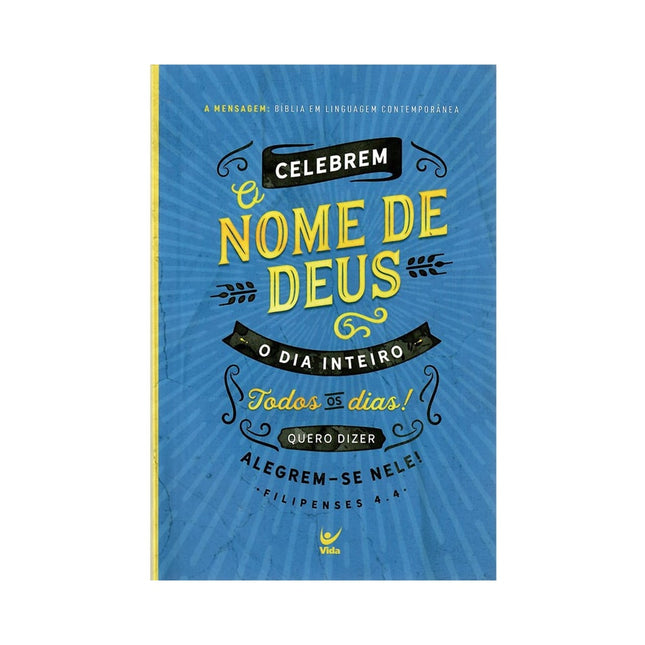 Bíblia A Mensagem | Letra Normal | Capa Filipenses 4.4 |  Brochura