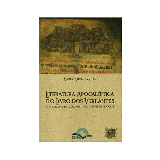 Literatura Apocalíptica e o Livro dos Vigilantes | Ângelo Vieira dos Santos
