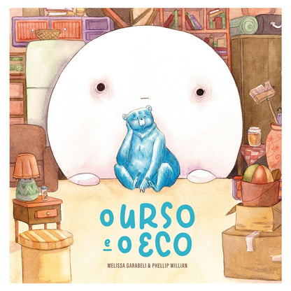 O Urso e o Eco | Melissa Gabareli e Phellip William