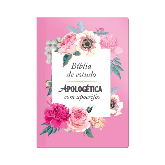 Bíblia de Estudo| Apologética com Apócrifos | Capa Luxo Rosa Floral