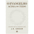 O Evangelho Acima de Tudo | J D Greear