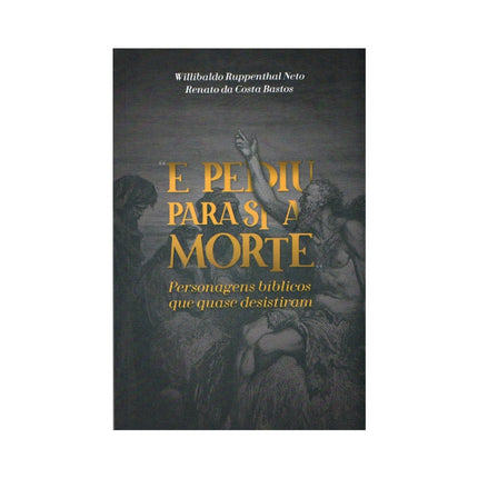 E Pediu Para Si a Morte | Willibaldo Ruppenthal e Renato Costa