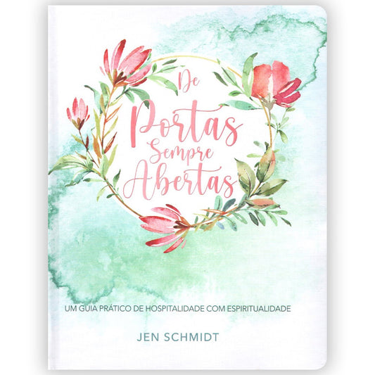 De Portas Sempre Abertas | Jen Schmidt