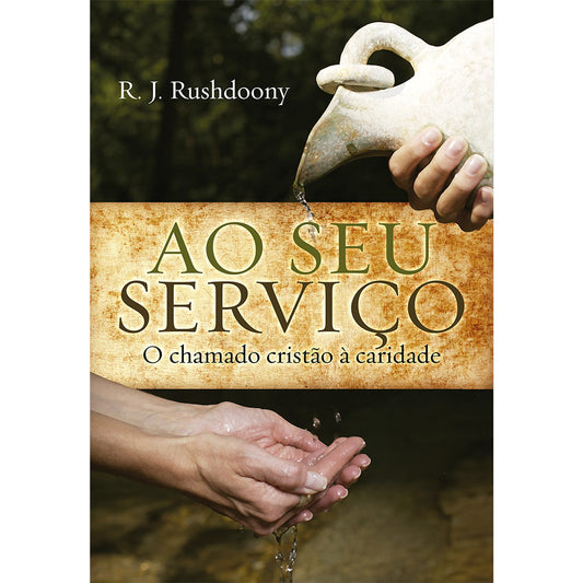 Ao Seu Serviço | R J Rushdoony