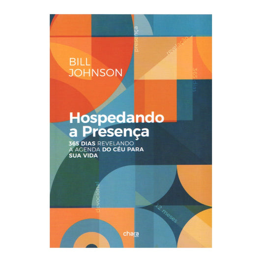 Devocional Hospedando a Presença | Bill Johnson