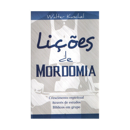 Lições de Mordomia | Walter Kaschel