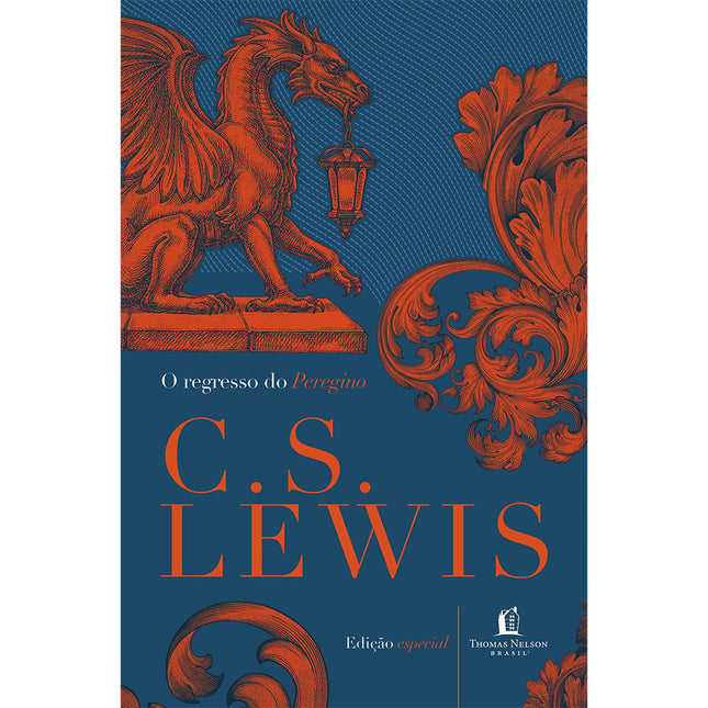 O Regresso do Peregrino Lewis | C S Lewis
