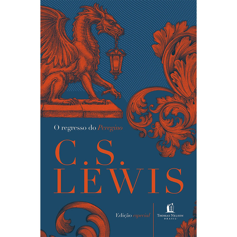 O Regresso do Peregrino Lewis | C S Lewis