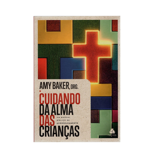 Cuidando da Alma das Crianças | Amy Baker