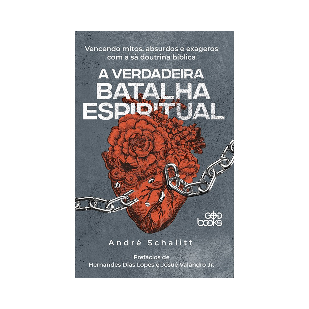 A Verdadeira Batalha Espiritual | André Schalitt