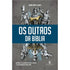 Os Outros na Bíblia | André Daniel Reinke