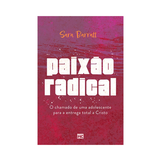 Paixão Radical | Sara Barratt