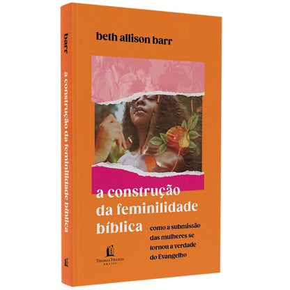 A Construção da Feminilidade Bíblica | Beth Allison Barr