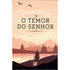 O Temor do Senhor | Michael Reeves