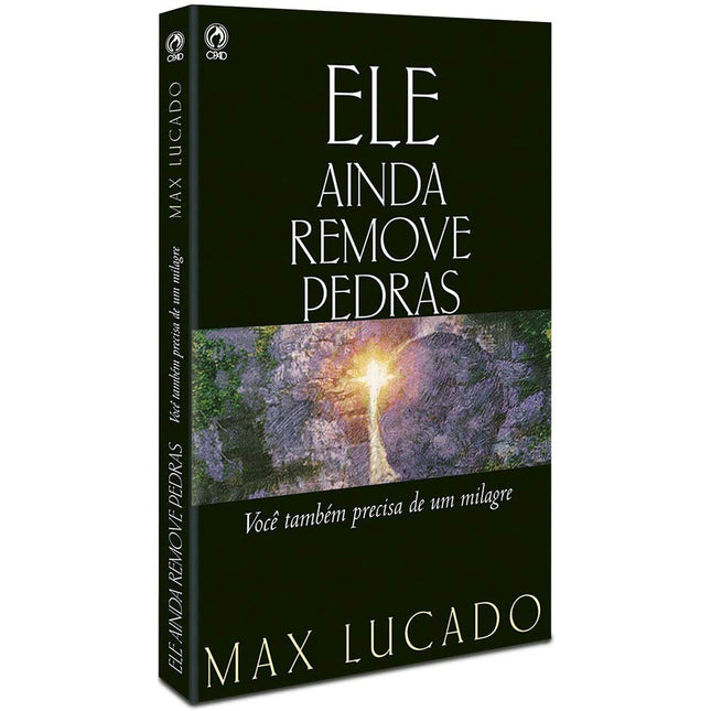 Ele Ainda Remove Pedras | Max Lucado