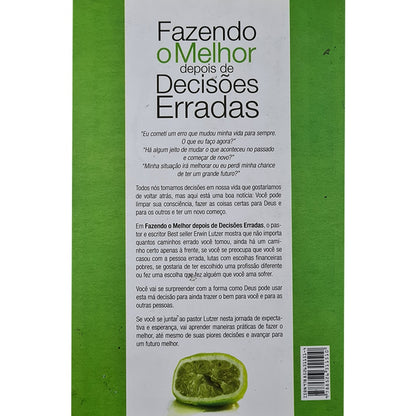 Fazendo O Melhor Depois de Decisões Erradas | Erwin Lutzer