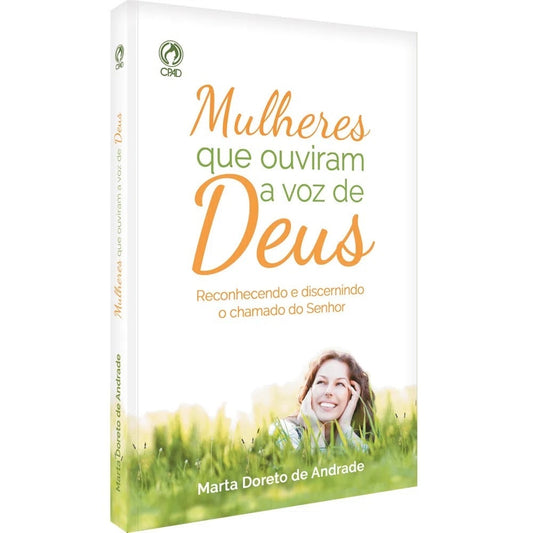Mulheres Que Ouviram  Voz De Deus | Marta Doreto de Andrade
