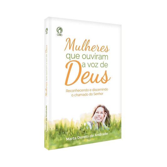 Mulheres Que Ouviram  Voz De Deus | Marta Doreto de Andrade