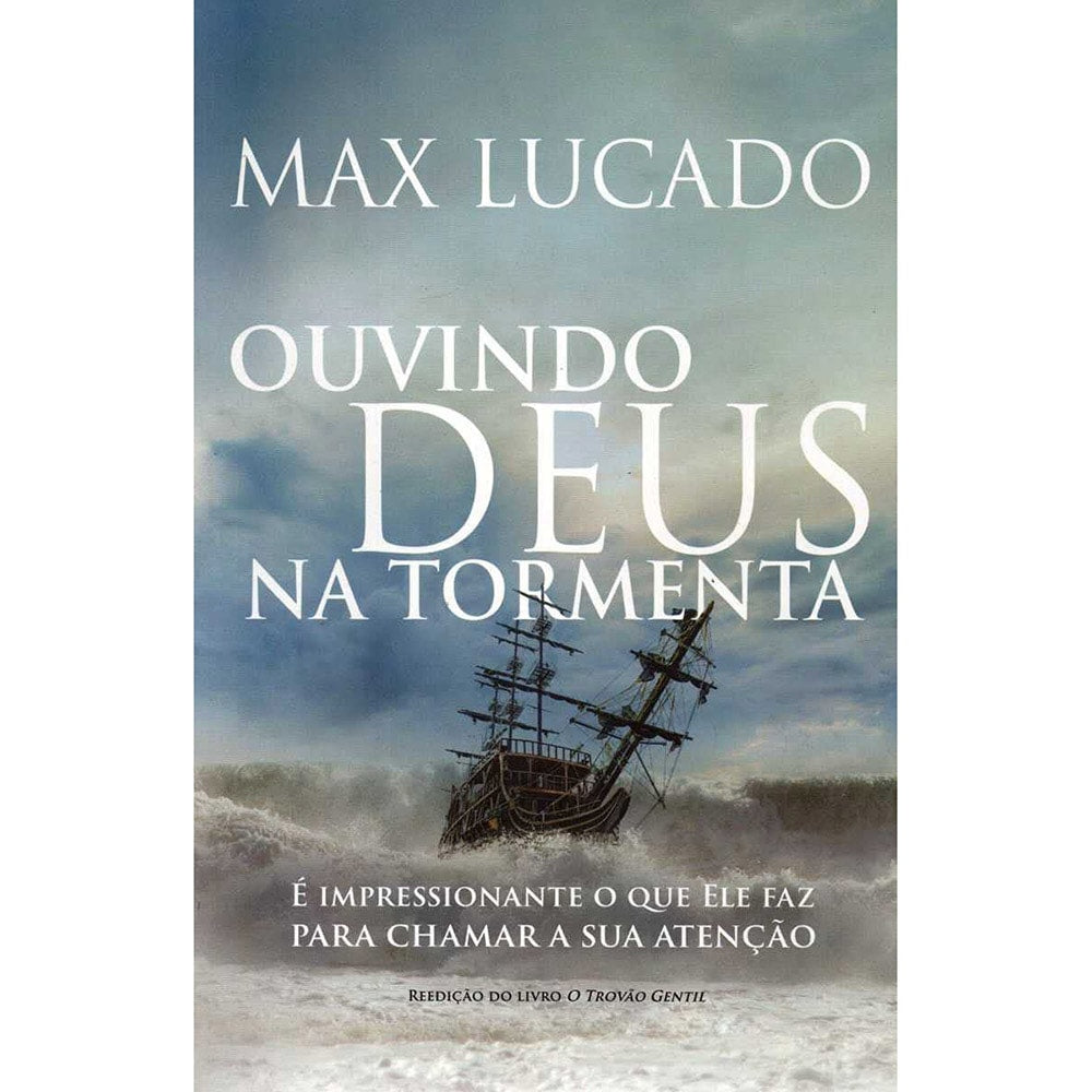 Ouvindo Deus na Tormenta | Max Lucado