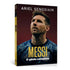Messi | O gênio Completo |  Ariel Senosiain