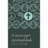 A Nova Superespiritualidade | Francis A Schaeffer