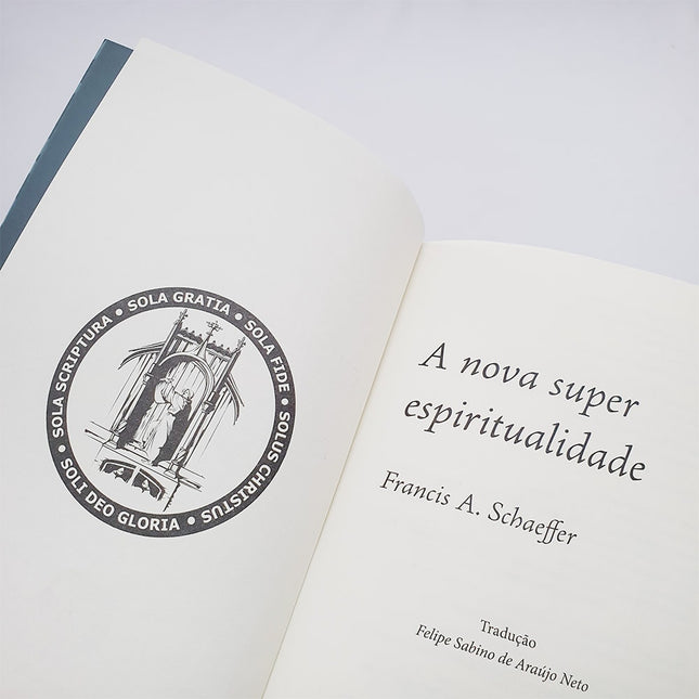 A Nova Superespiritualidade | Francis A Schaeffer