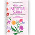 Bíblia de Estudo da Mulher Sábia | ARC | Harpa Avivada | Capa Dura Tulipa Rosas