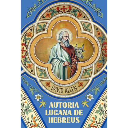 Autoria Lucana de Hebreus | David Allen