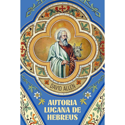 Autoria Lucana de Hebreus | David Allen