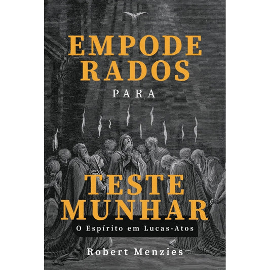 Empoderados para Testemunhar | Robert Menzies