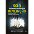 Sola Scriptura e os Dons de Revelação | Don Codling