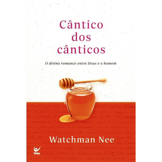 Cântico dos Cânticos | Watchman Nee