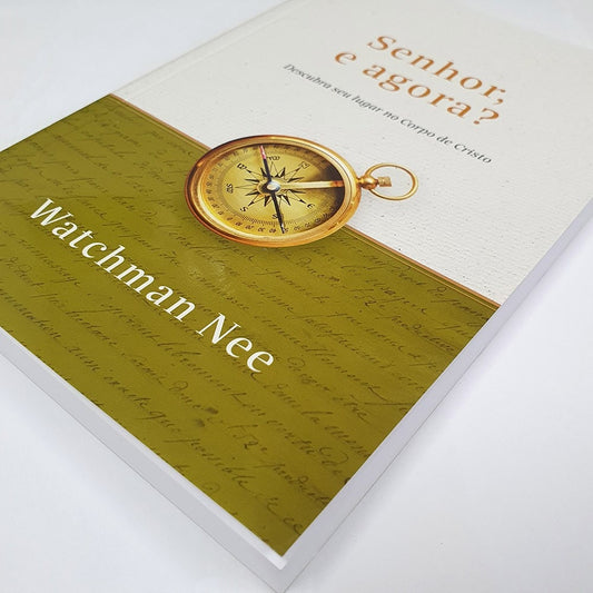 Senhor e Agora? | Watchman  Nee