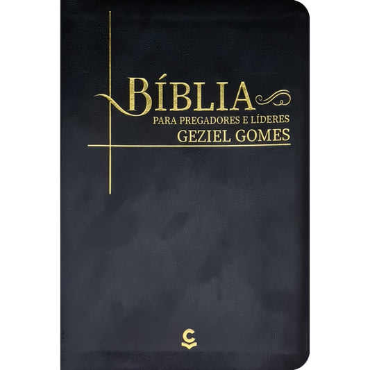 Bíblia Para Pregadores e Líderes Geziel Gomes | ARC | Capa Luxo Preta