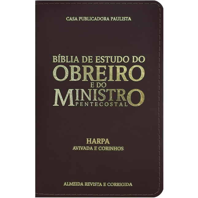 Bíblia De Estudo Do Obreiro E Do Ministro Pentecostal | ARC | Harpa Avivada e Corinhos | Capa Luxo Marrom