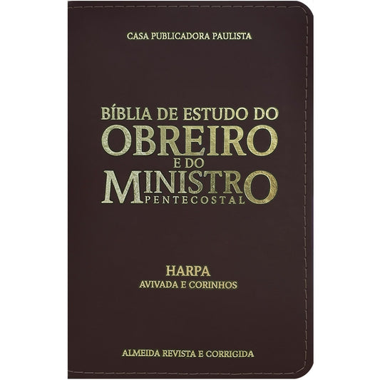 Bíblia De Estudo Do Obreiro E Do Ministro Pentecostal | ARC | Harpa Avivada e Corinhos | Capa Luxo Marrom