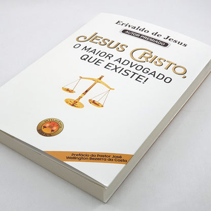 Jesus Cristo, O Maior Advogado Que Existe! | Erivaldo de Jesus